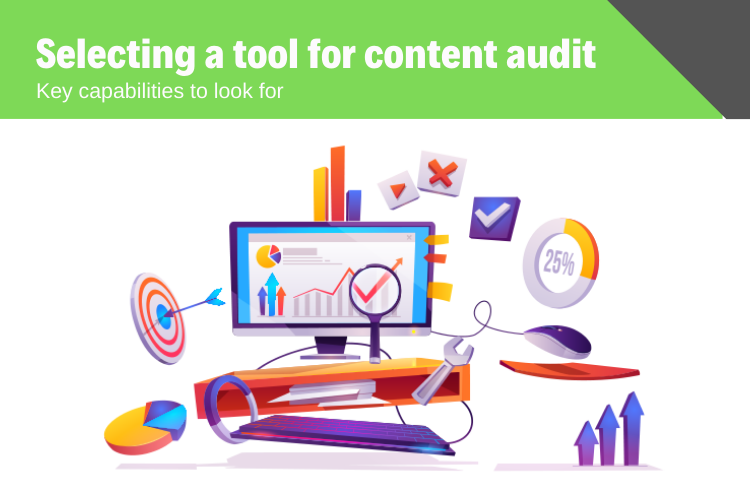 Key features to look for when selecting a content audit tool - in the right way